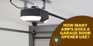 How Many Amps Does a Garage Door Opener Use