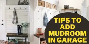 Tips to Add Mudroom in Garage