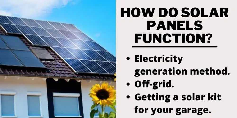 How do solar panels function? 