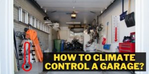 How to climate control a garage