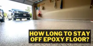 How Long to Stay off Epoxy Floor